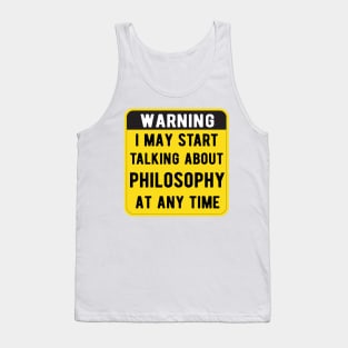 Warning I May Start Talking About philosophy At Any Time Funny Gift Mask Tank Top